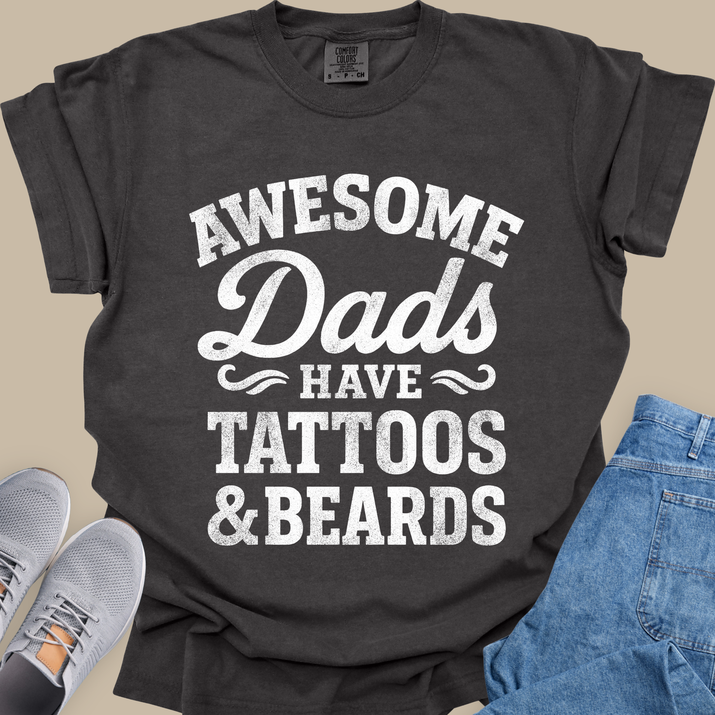 Awesome Dads Have Tattoos & Beards