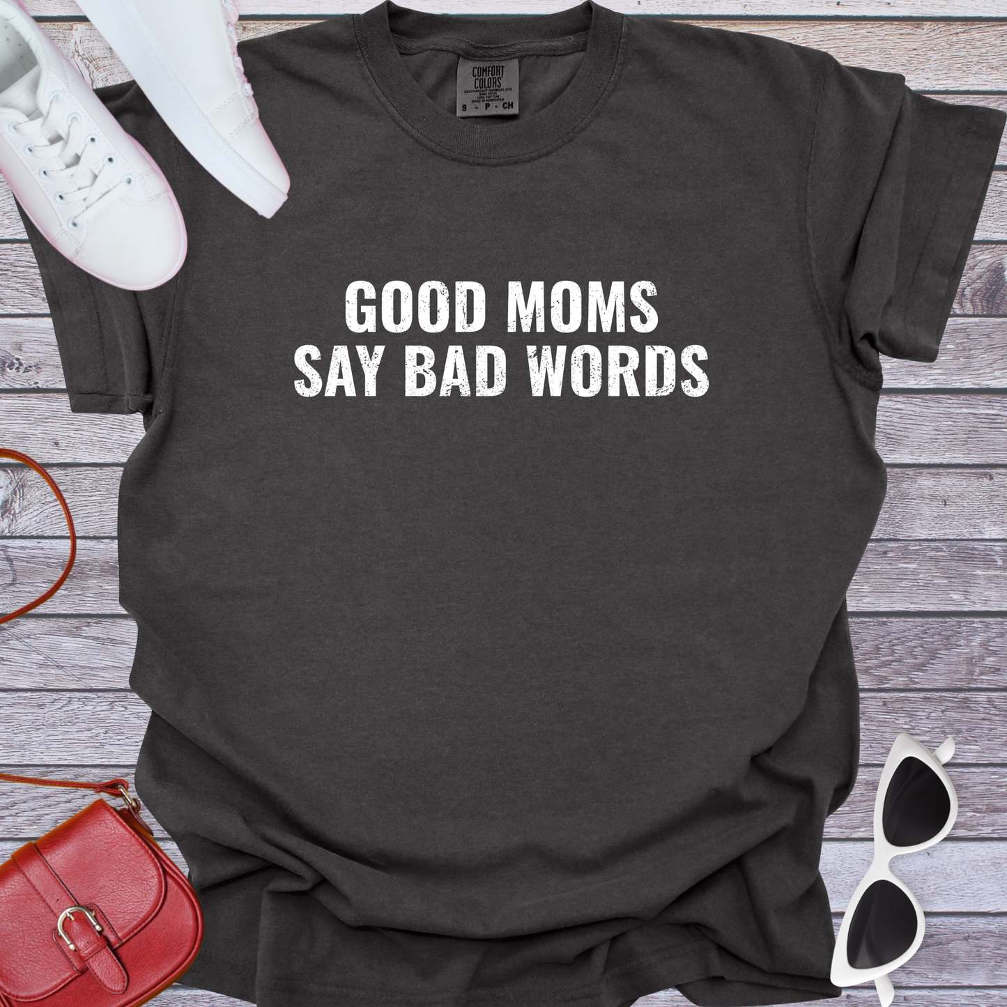 Good Moms Say Bad Words