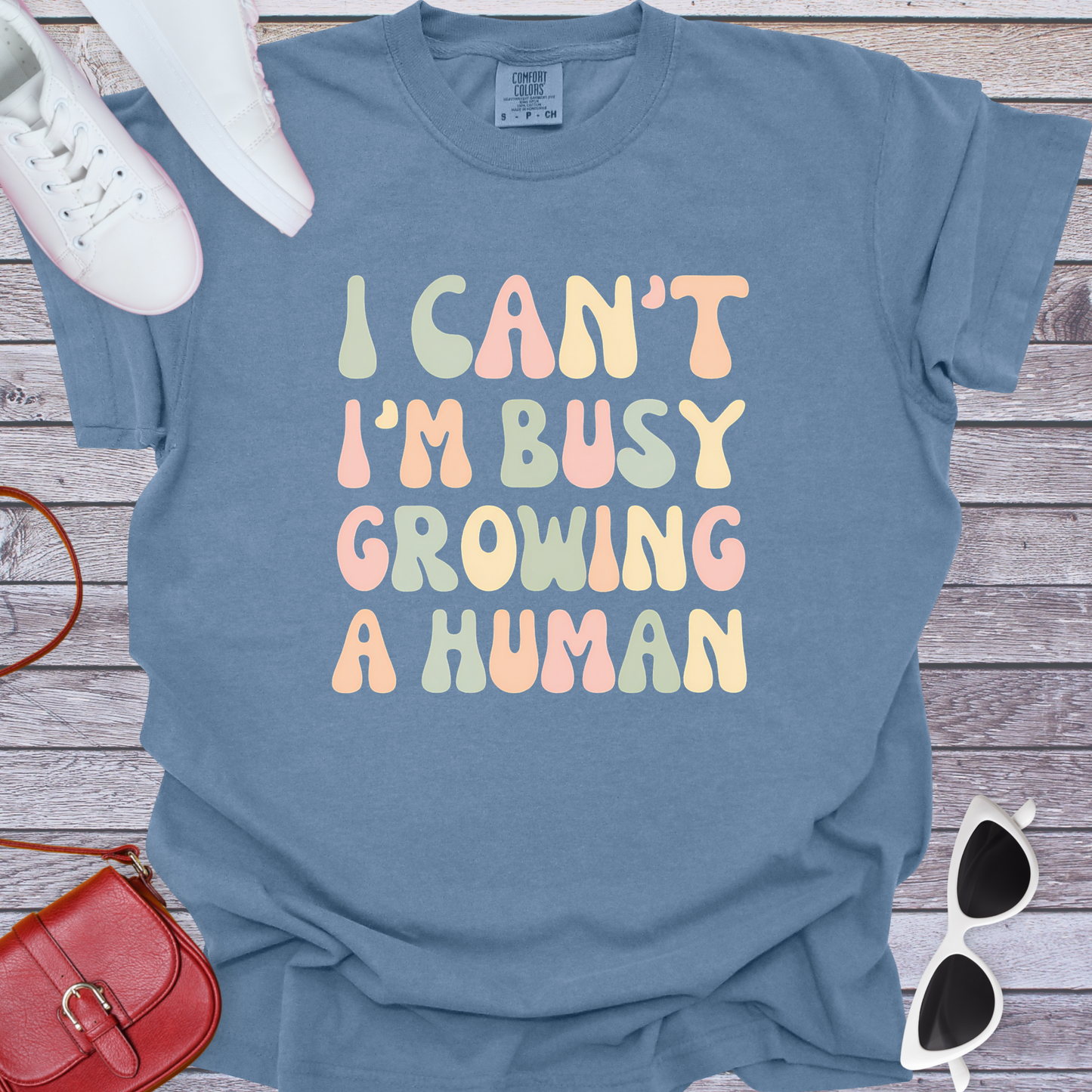 I Can't I'm Busy Growing a Human T-Shirt