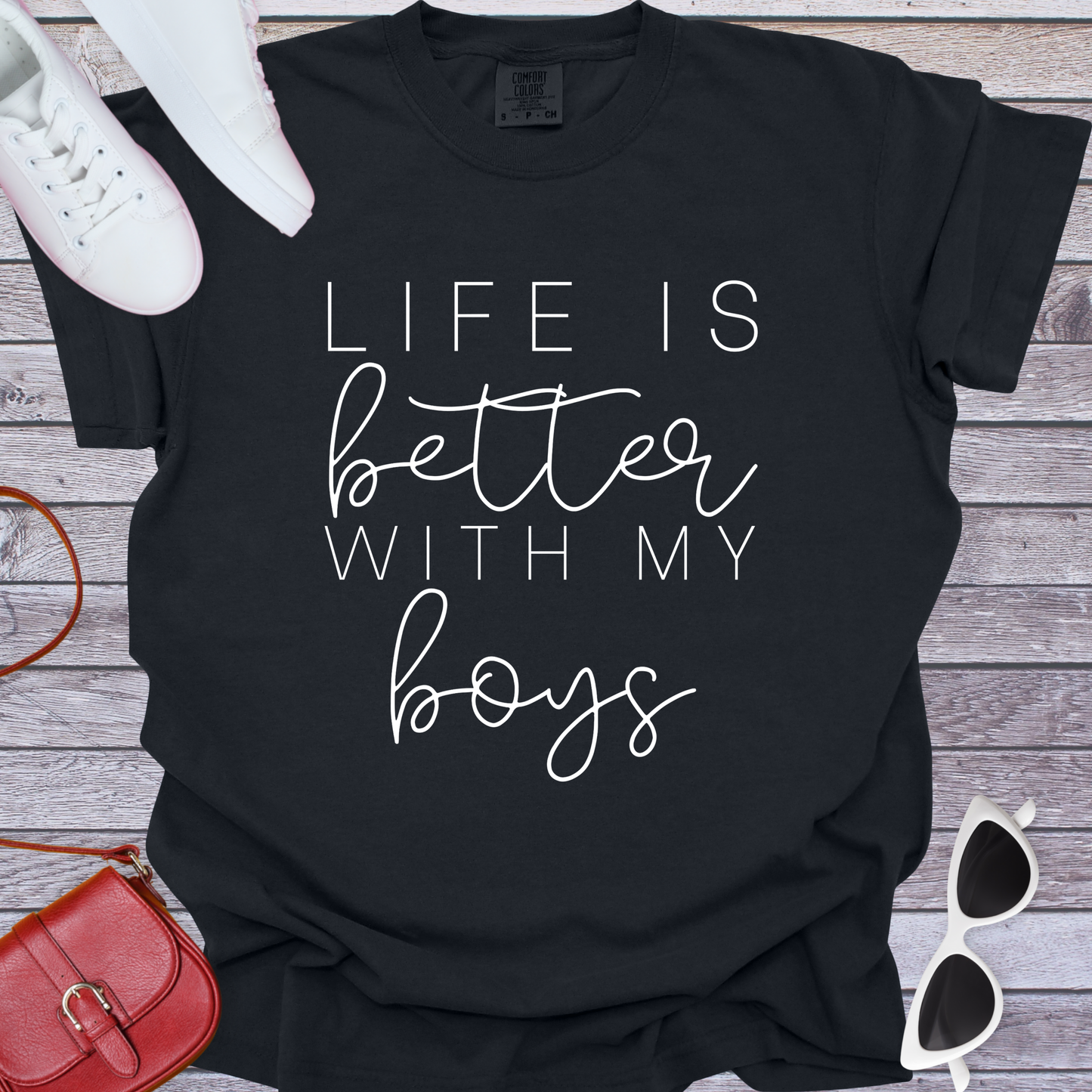 Life Is Better With My Boys