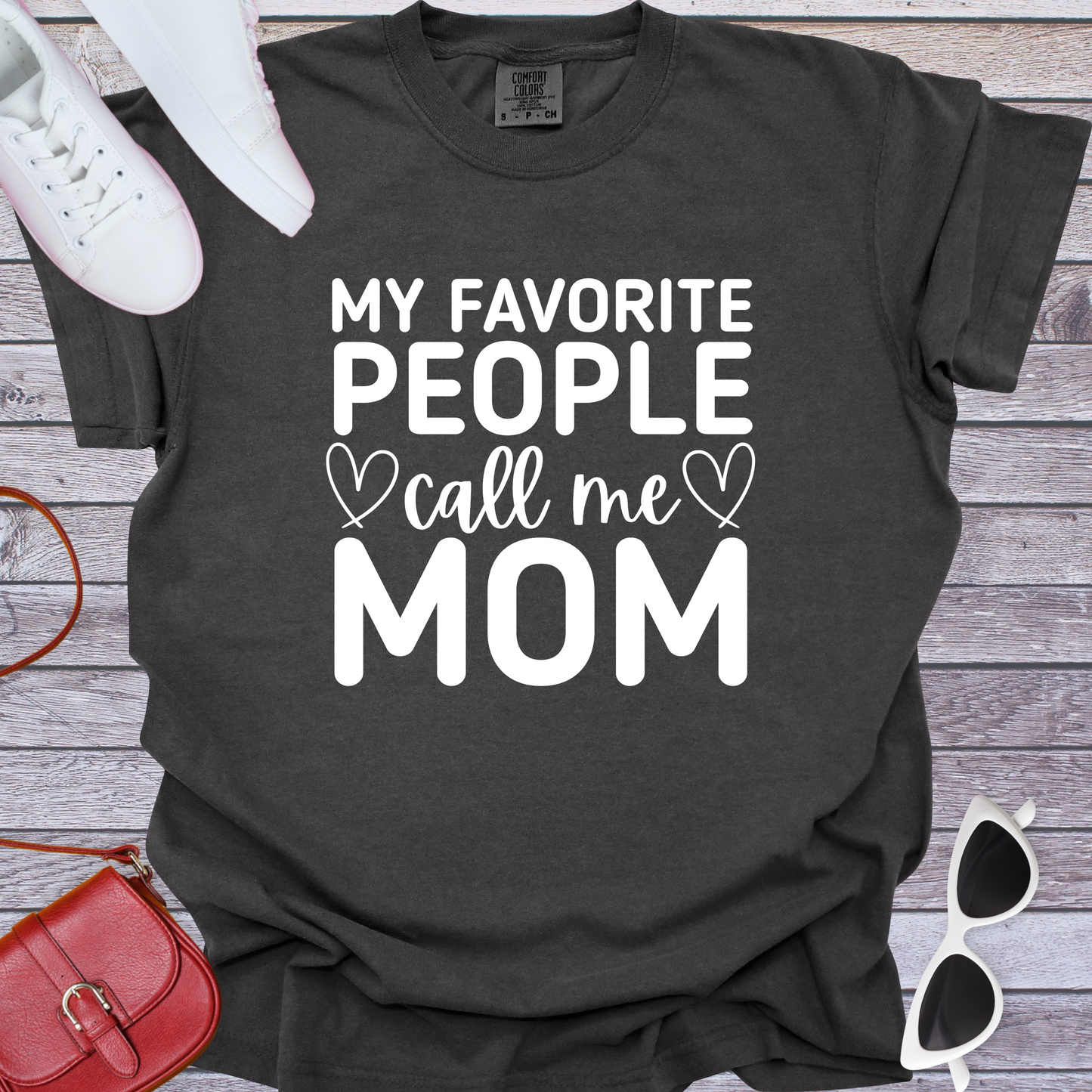 My Favorite People Call Me Mom