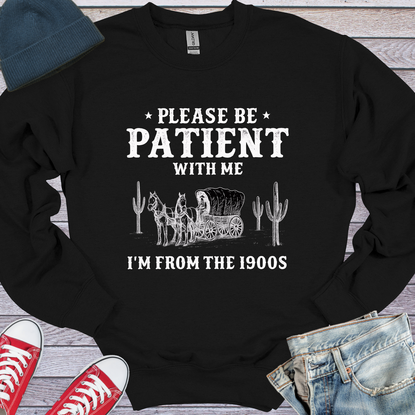 Please Be Patient Sweatshirt