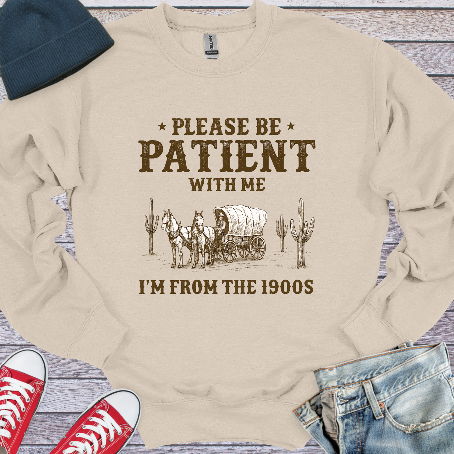 Please Be Patient Sweatshirt