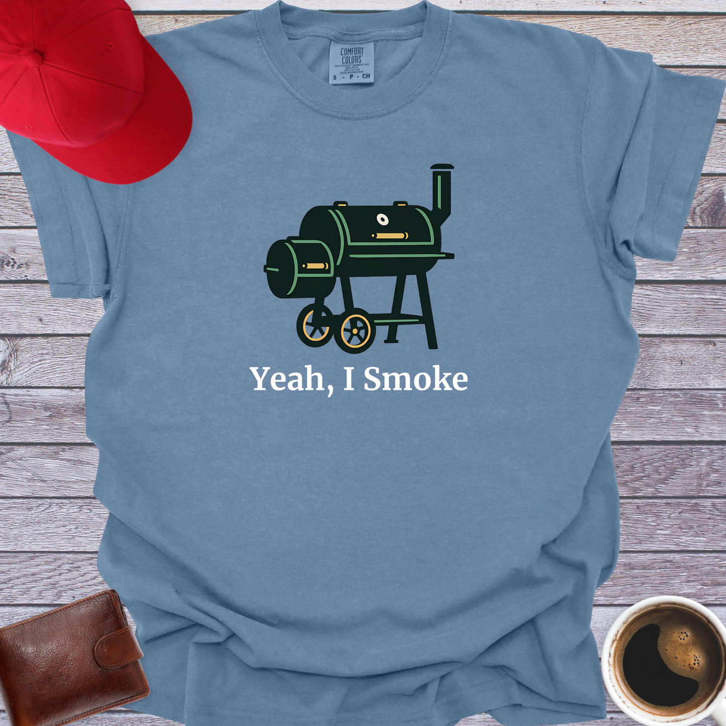Yeah, I Smoke T-Shirt