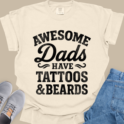 Awesome Dads Have Tattoos & Beards