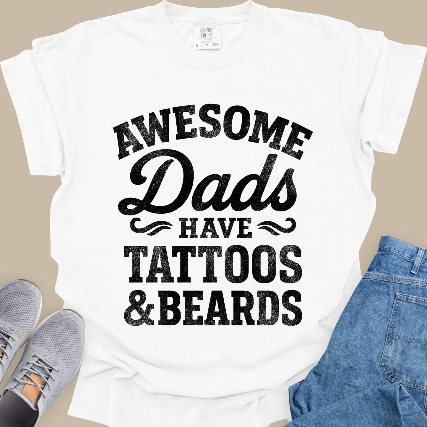Awesome Dads Have Tattoos & Beards