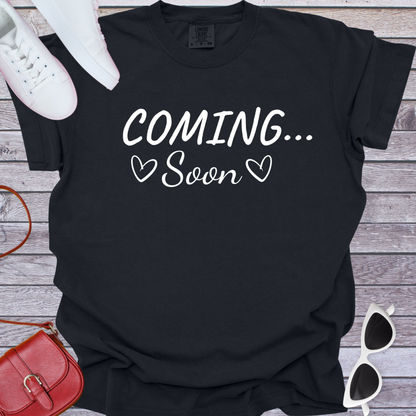 Coming Soon Heart T-Shirt