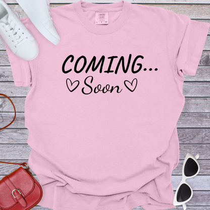 Coming Soon Heart T-Shirt