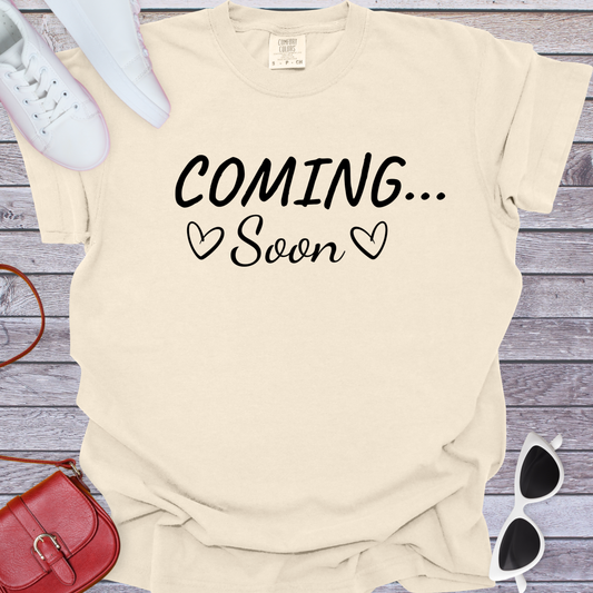 Coming Soon Heart T-Shirt
