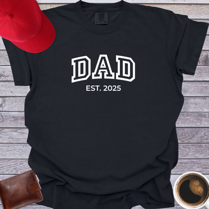 Dad Est 2025 T-Shirt