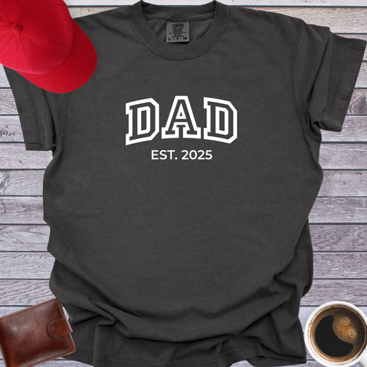 Dad Est 2025 T-Shirt