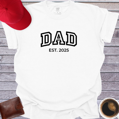 Dad Est 2025 T-Shirt
