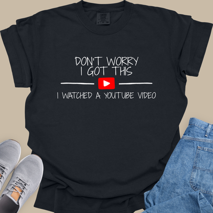 Don't Worry I Got This