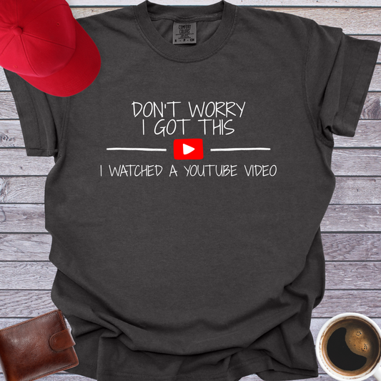 Don't Worry I Got This