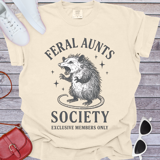 Feral Aunts Society T-Shirt