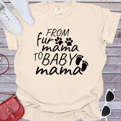 From Fur Mama to Baby Mama