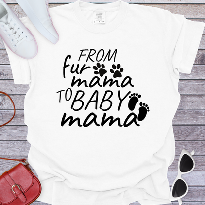 From Fur Mama to Baby Mama