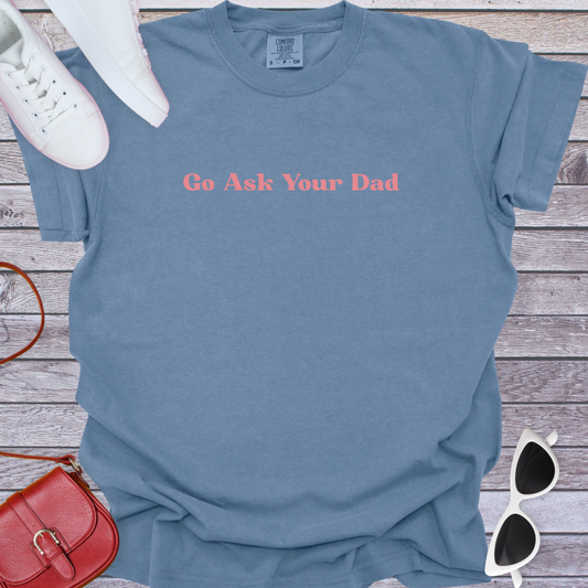 Go Ask Your Dad