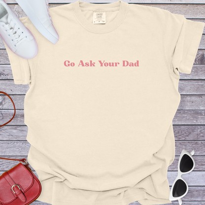 Go Ask Your Dad
