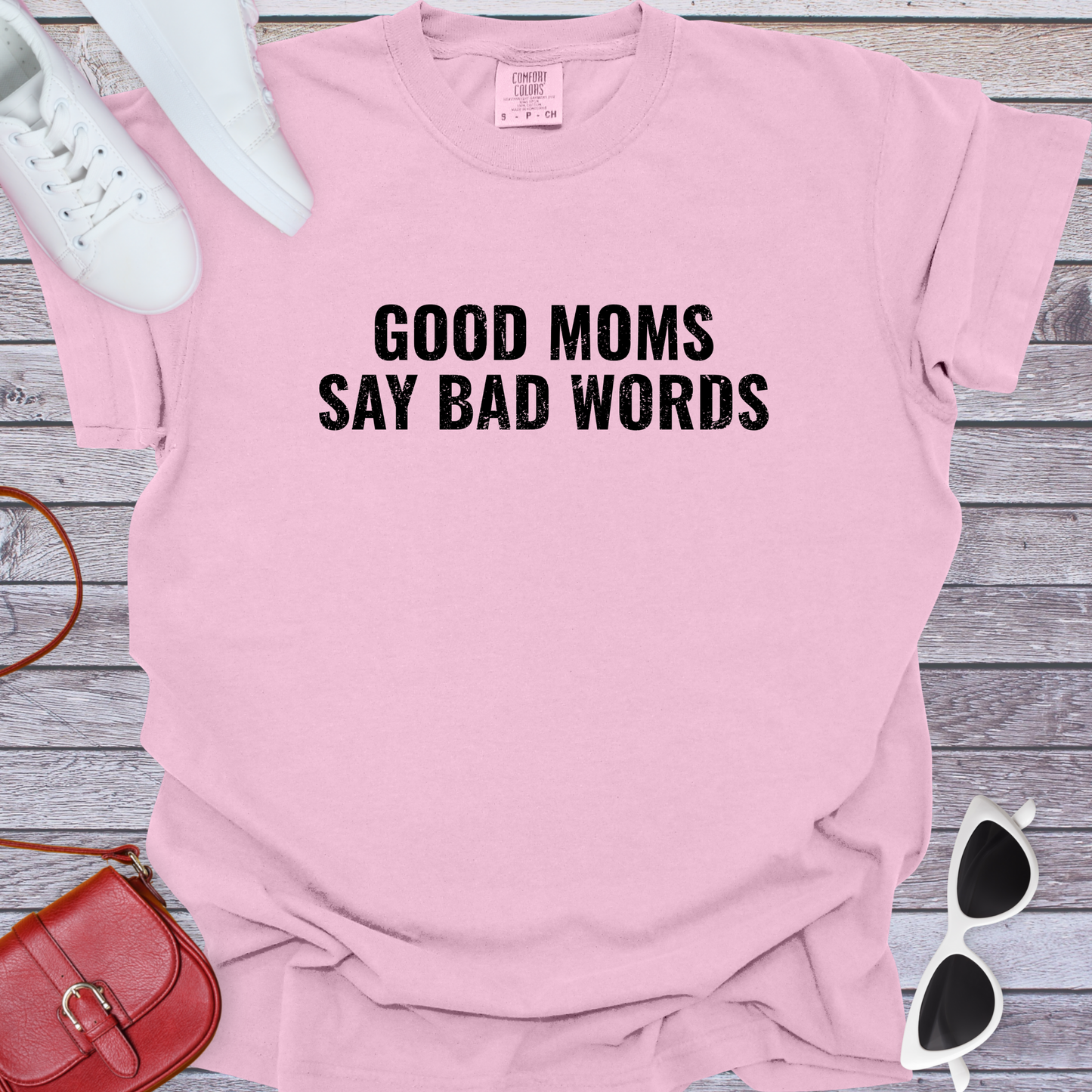 Good Moms Say Bad Words