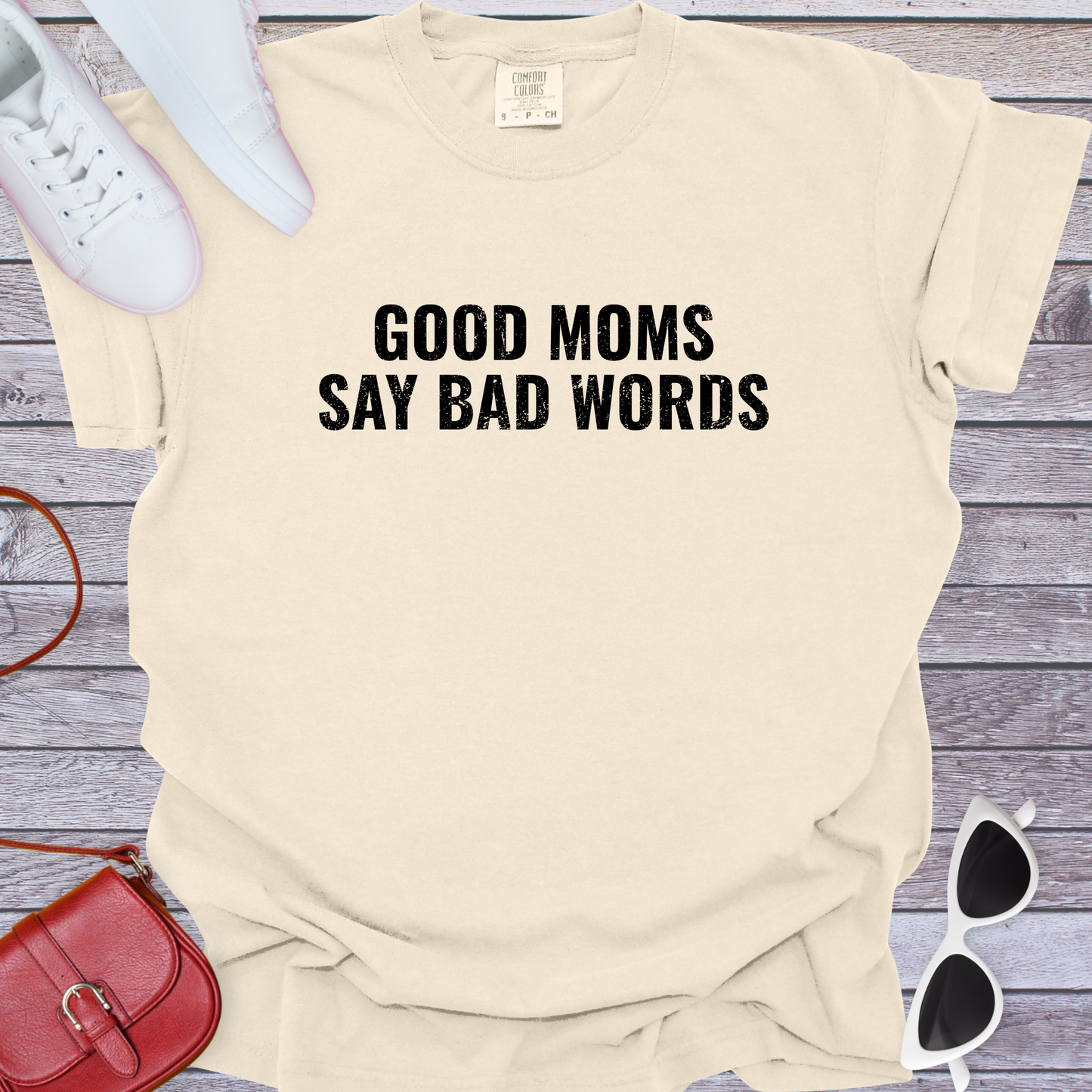 Good Moms Say Bad Words