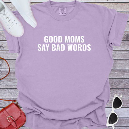 Good Moms Say Bad Words