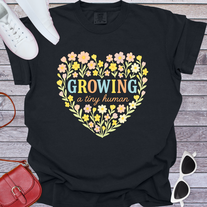 Growing a Tiny Human Floral Heart T-Shirt