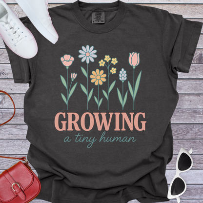 Growing a Tiny Human Flower T-Shirt