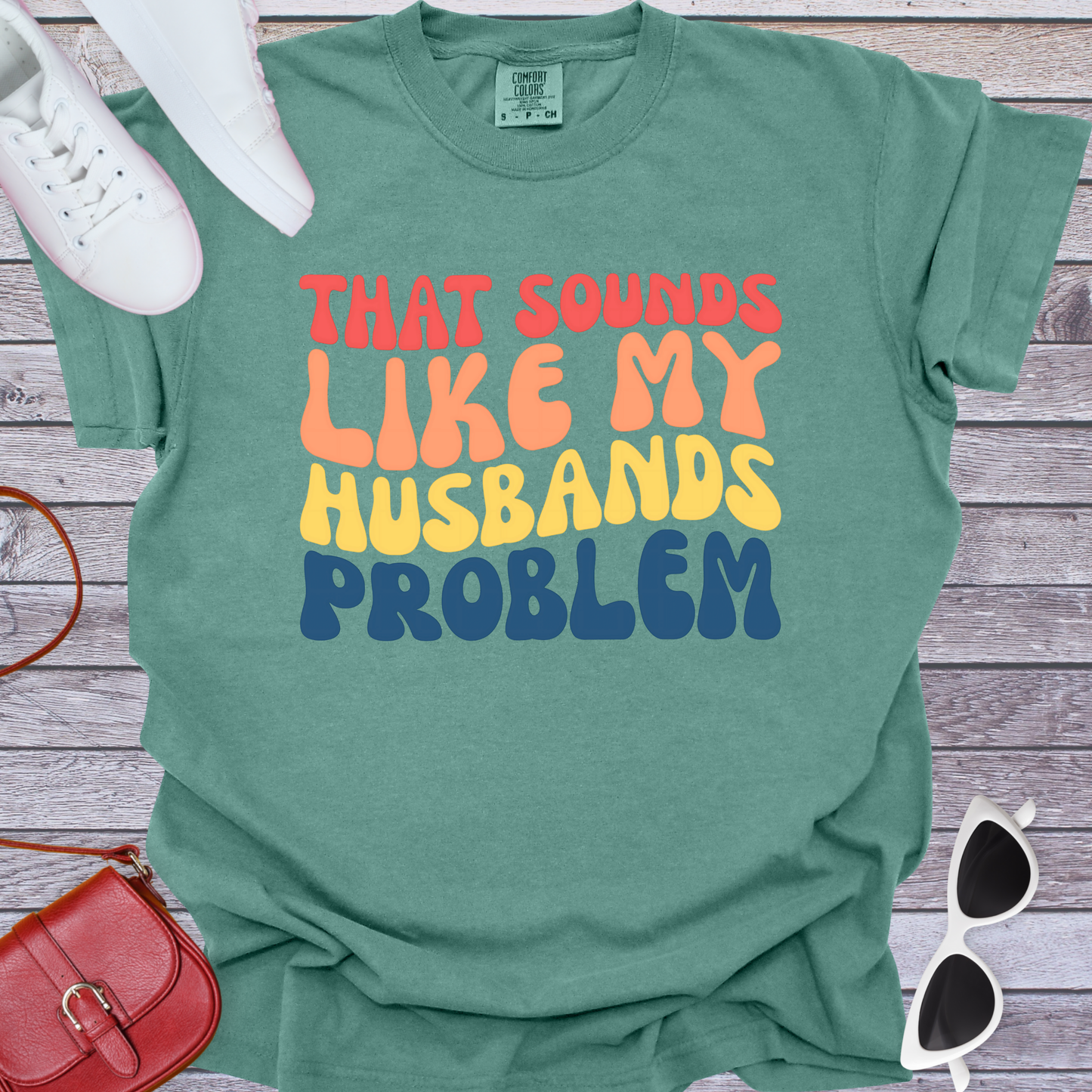 Husbands Problem T-Shirt