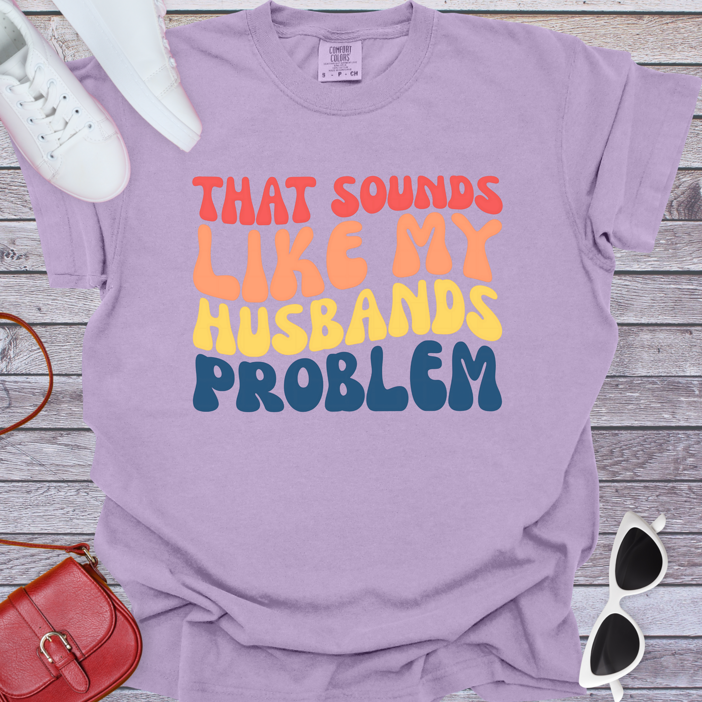 Husbands Problem T-Shirt
