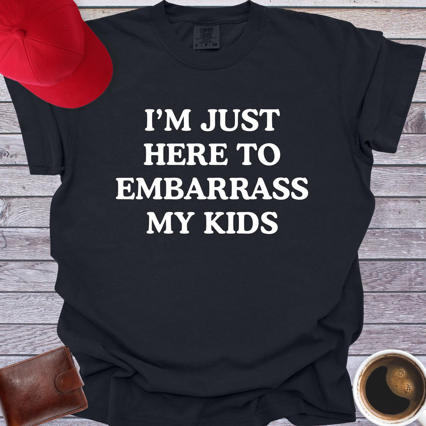 I'm Just Here to Embarrass My Kids