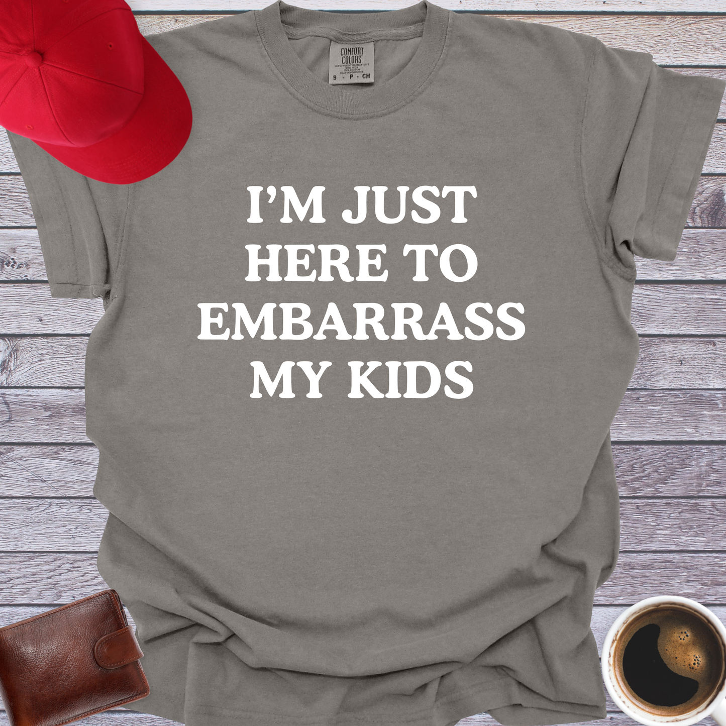 I'm Just Here to Embarrass My Kids