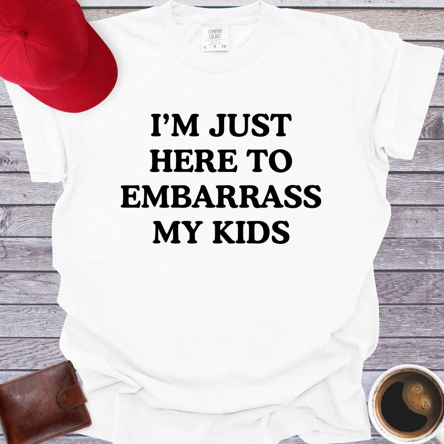 I'm Just Here to Embarrass My Kids