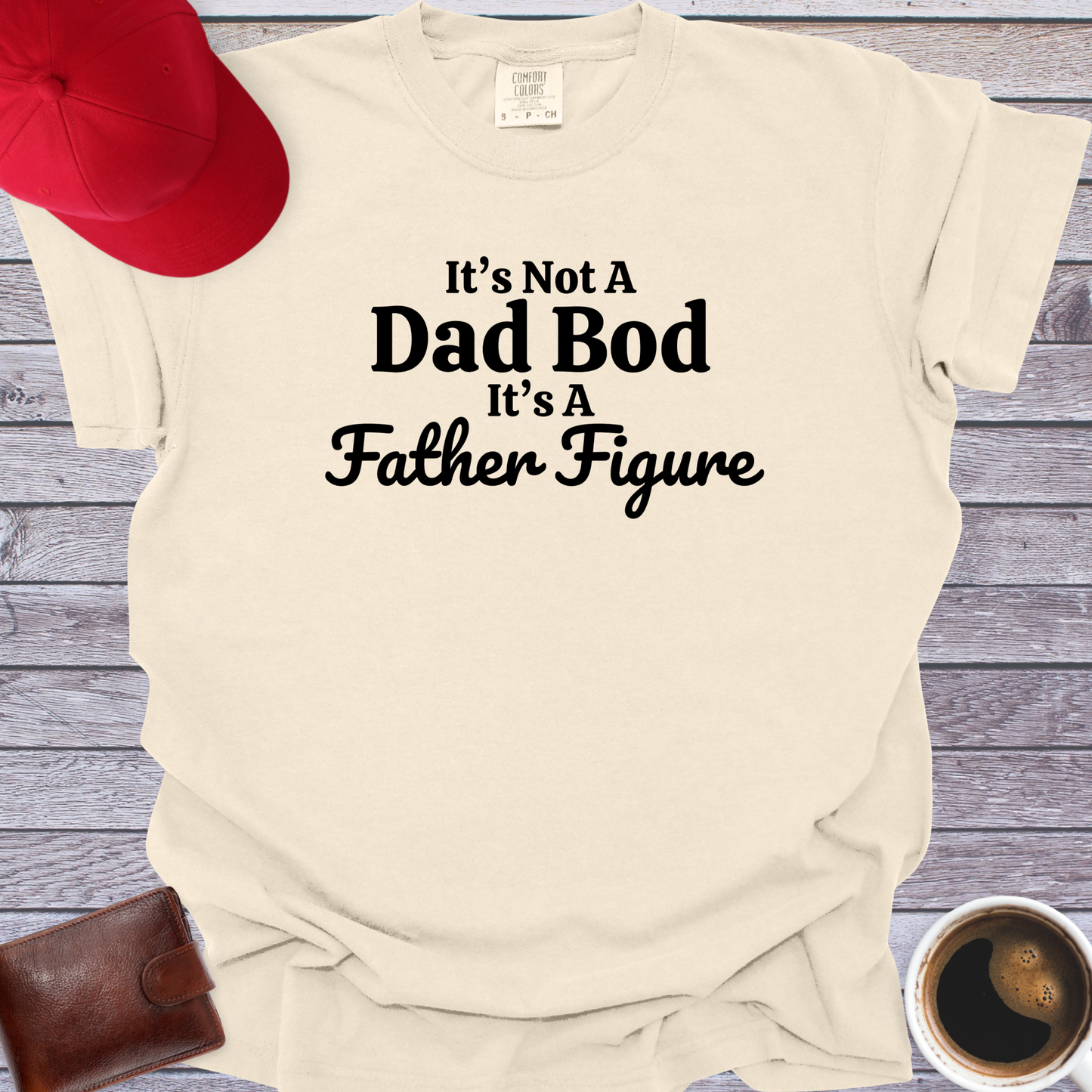 Father Figure T-Shirt
