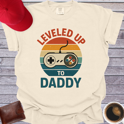 Leveled Up to Daddy T-Shirt