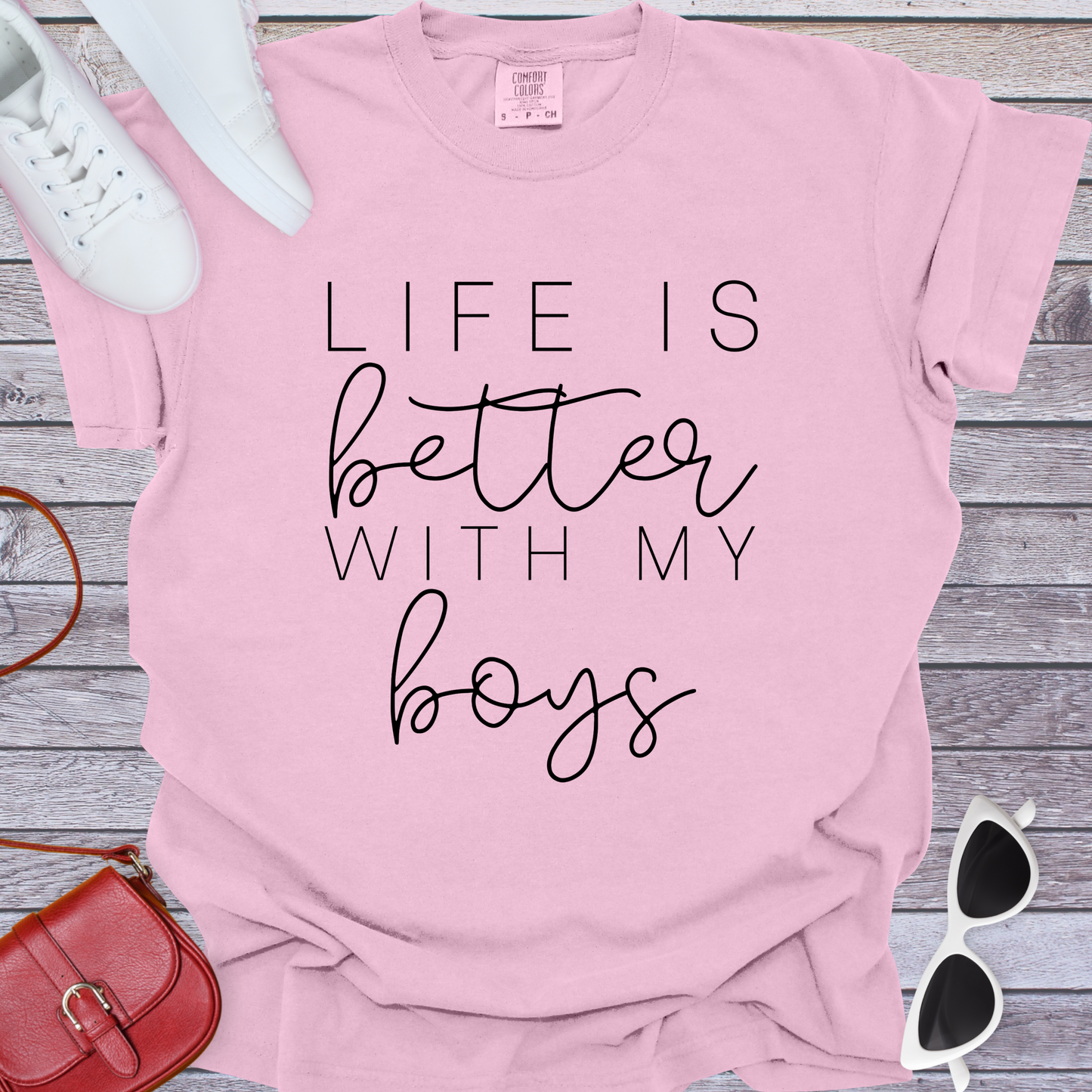 Life Is Better With My Boys