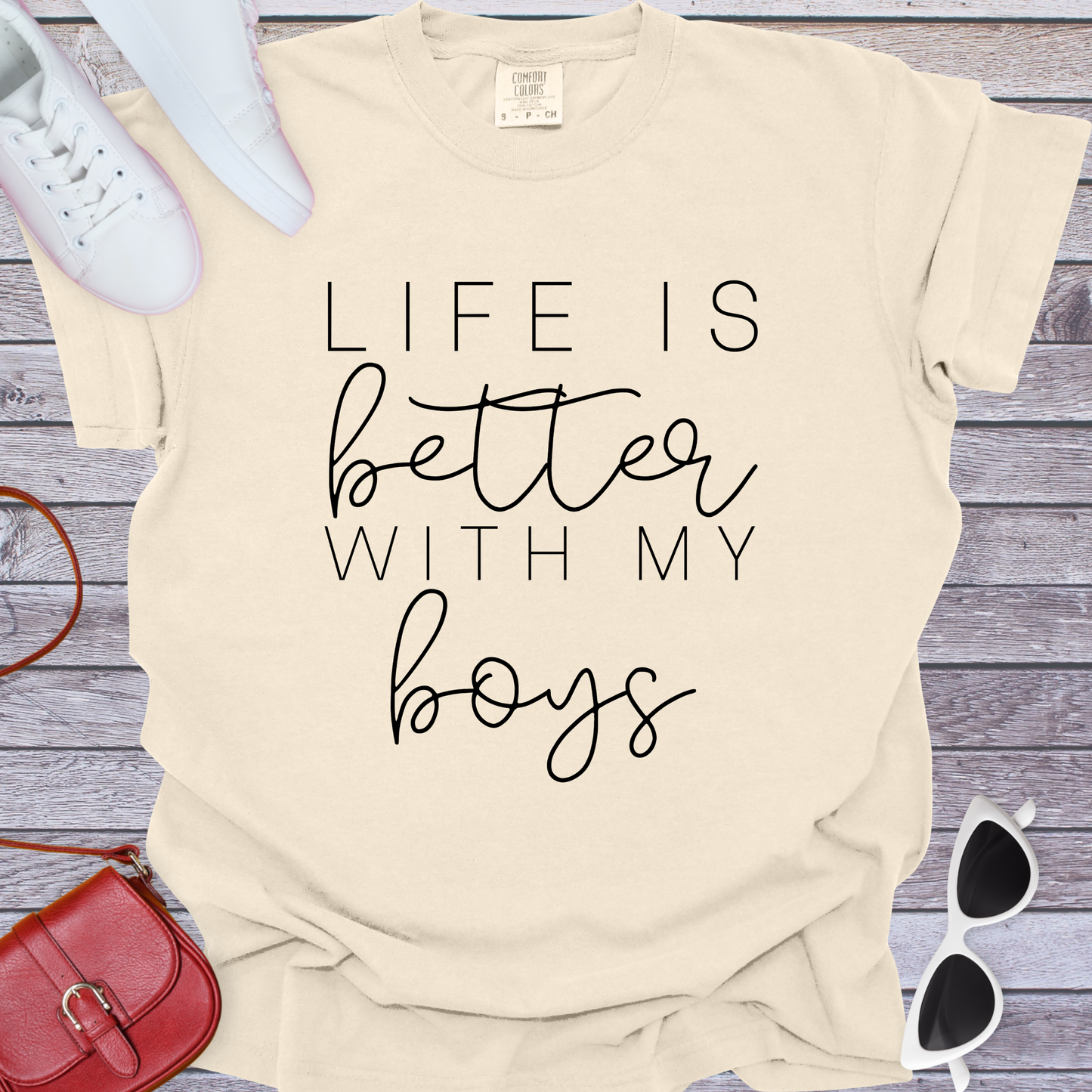 Life Is Better With My Boys