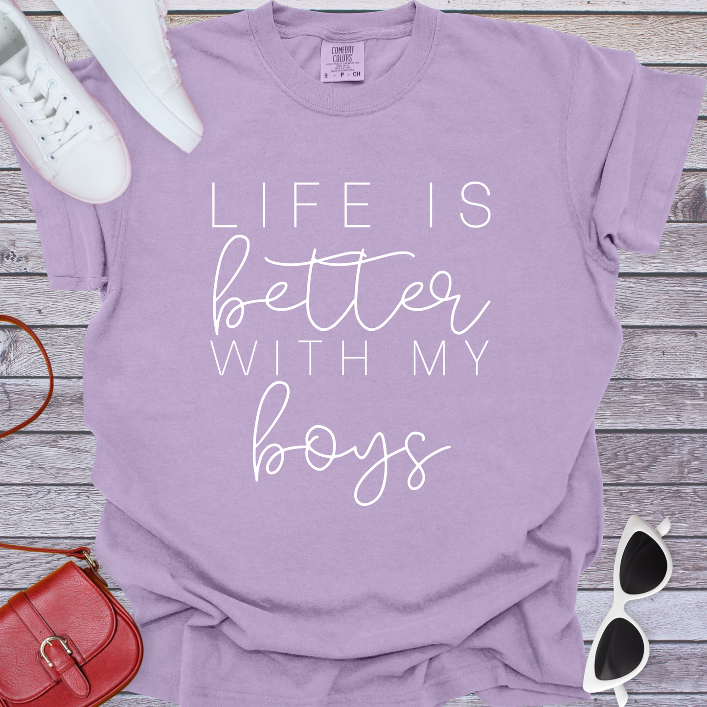 Life Is Better With My Boys