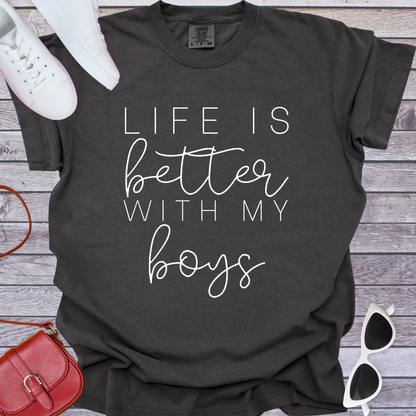 Life Is Better With My Boys