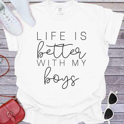 Life Is Better With My Boys