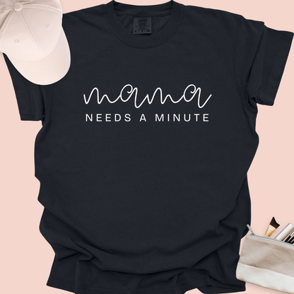 Mama Needs a Minute