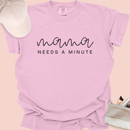 Mama Needs a Minute