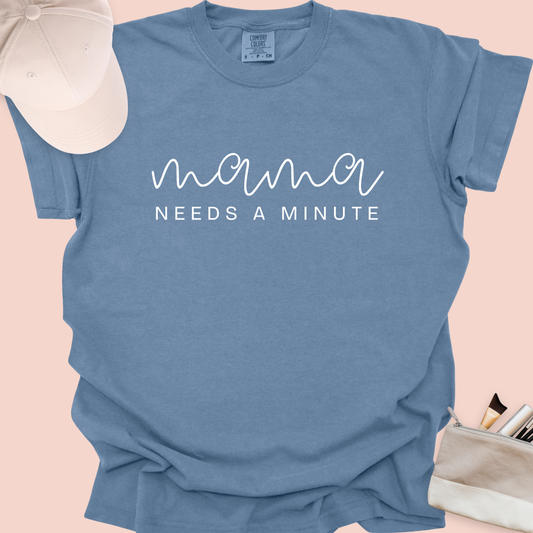 Mama Needs a Minute