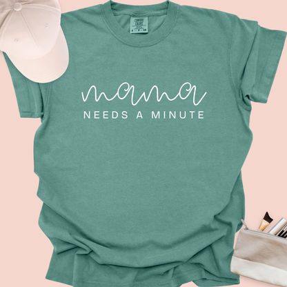 Mama Needs a Minute