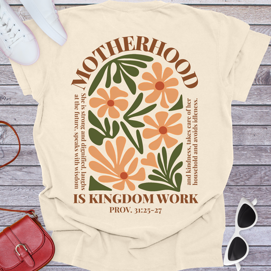 Motherhood Is Kingdom Work T-Shirt