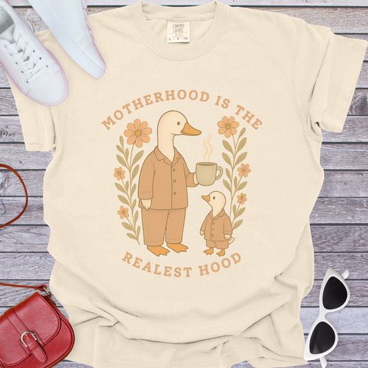 Motherhood is the Realest Hood T-Shirt