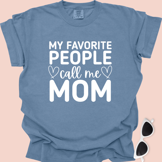 My Favorite People Call Me Mom