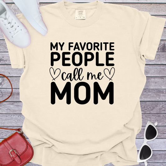 My Favorite People Call Me Mom