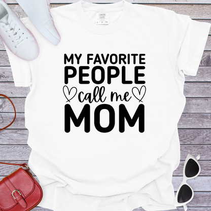 My Favorite People Call Me Mom