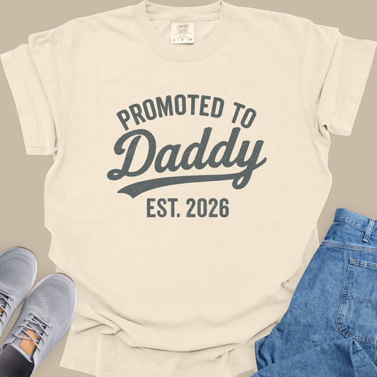 Promoted to Daddy Est 2026